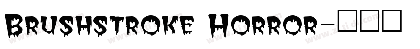Brushstroke Horror字体转换